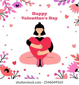 Happy Valentine's Day. Girl in hugs with heart. Woman hugging valentine. Greeting card, banner, poster, postcard. Love and romantic concept. Floral background. Vector illustration