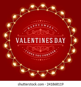 Happy Valentine's Day Glowing Decoration Light Bulbs. Greeting Card or Invitation Design vector background and retro typography.