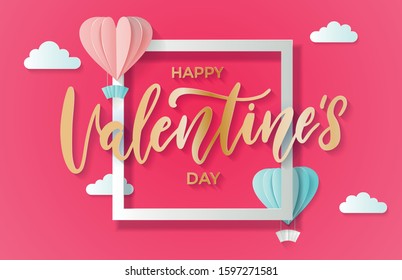 Happy valentine's day- golden brush lettering. Love is in the air poster concept with hot air heart shaped balloons and white frame. Best for greeting card, backdrop, postcard, vector illustration.