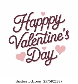 Happy Valentine's Day Graphic Design. A handwritten text Happy Valentine's Day. Lettering. Vector illustration. It can be used for printing on T shirts