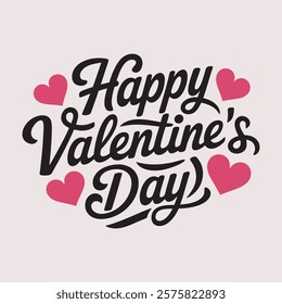 Happy Valentine's Day Graphic Design. A handwritten text Happy Valentine's Day. Lettering. Vector illustration. It can be used for printing on T shirts