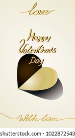 Happy Valentine's Day, greeting card with a golden heart of paper, and an inscription with love.