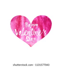 Happy Valentine's Day greeting card with Watercolor Heart shape isolated on white background. Valentines Day lettering. Vector illustration EPS 10 file.