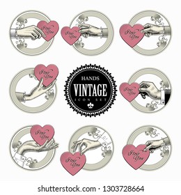 Happy Valentine's Day greeting card. Valentines hearts collection. Set of round icons in vintage engraving style with hands and accessories. Retro business icons. Vector illustration.