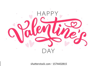 Happy Valentines Day greeting card. Calligraphic design for print cards, banner, poster Hand drawn text lettering for Valentines Day with hearts shape Vector illustration isolated on white background.