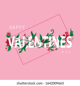 Happy Valentines day greeting card  version 3 with pink background, frame, flowers and leaves on font - Vector illustration eps 10 