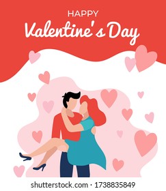 Happy Valentines day greeting card with couple in love vector illustration. Boyfriend carrying girlfriend on hands flat design. Sweet hearts decorations. Love and Feast of Saint Valentine concept