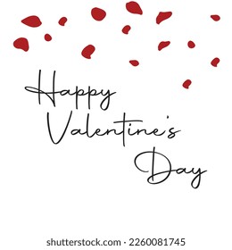 Happy Valentines Day greeting card, Typographic Lettering isolated on white Background with rose petals 