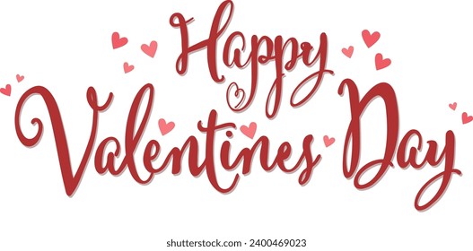 Happy Valentines Day Greeting card. Hand drawn text lettering for Valentines Day with hearts isolated in white background.