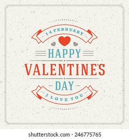 Happy Valentine's day Greeting Card or Inviration with Wishes, Vintage Vector Background