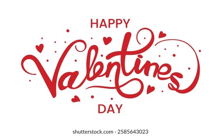 Happy Valentines Day greeting card. Calligraphic design for print cards, banner, poster Hand drawn text lettering for Valentines Day with hearts shape Vector illustration isolated on white background