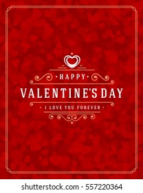 Happy Valentines day Greeting Card and Bokeh Hearts Light Vector Background. Vintage frame and label template.