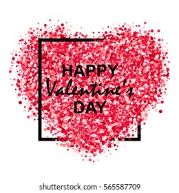 Happy Valentine's Day Greeting Card. Magenta Confetti of circles in Heart Shape and Black Square Frame. Vector illustration for different projects.