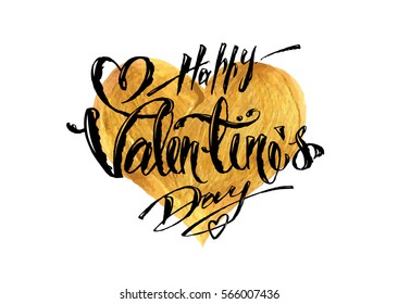 Happy Valentine's Day! greeting card, calligraphy, gold heart & black text. glamorous grunge Isolated vector