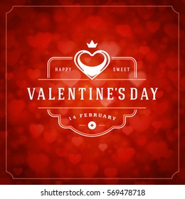 Happy Valentines day Greeting Card and Bokeh Hearts Light Vector Background. Vintage frame and label template.