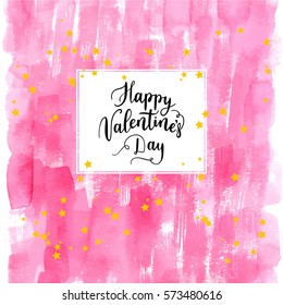 Happy Valentines Day greeting card, poster on pink watercolor vector background with stars.