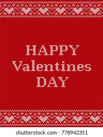 Happy Valentine's Day greeting card. Valentines background on knit seamless pattern. Knitting design. Vector graphics. Knitted red sweater ornament with hearts. 