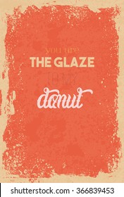 Happy Valentine's day Greeting Lettering Card or Poster. Template for Print Design. Vector Grunge Illustration.