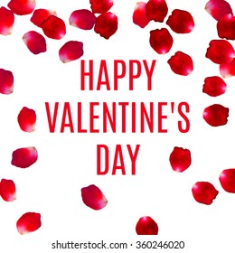 Happy Valentines Day greeting valentine background with falling red rose petals