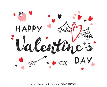 Happy Valentine's day greeting Vector card with calligraphy lettering and Love Symbols. Hand drawn Doodle Heart with Wings, Strawberry, Cupid's Arrows