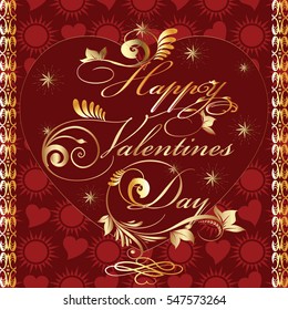 Happy valentines day. Greetings vintage card with gold calligraphic  lettering, love pattern, border,floral letters.