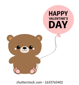 Happy Valentines Day. Grizzly brown bear toy holding balloon. Big eyes. Cute cartoon funny kawaii character. Forest baby animal collection. White background. Isolated. Flat design. Vector illustration