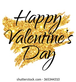 HAPPY VALENTINE'S DAY  hand draw. Gold glitter background. Valentine's Day banner, card, poster.