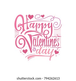 Happy Valentine's day. Hand Drawing Vector Lettering design. Can be used for posters, postcards, prints on clothes.
