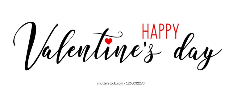 happy Valentine's day. Hand drawn creative calligraphy and brush pen lettering isolated on white background. design for holiday greeting card and invitation wedding, Valentine's day and Happy love day