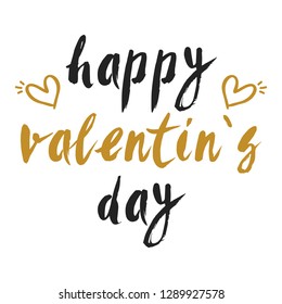 Happy Valentine's day. Hand drawn creative calligraphy and brush pen lettering isolated on white background. design for holiday greeting card and invitation wedding, 