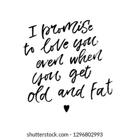 Happy Valentine's Day hand drawn brush lettering with funny and sarcastic phrase about love, isolated on white background. Perfect for holiday design. Vector illustration.