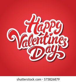 Happy Valentines Day hand drawn lettering design vector illustration. Perfect for advertising, poster, announcement, invitation, party, greeting card, bar, restaurant, menu.