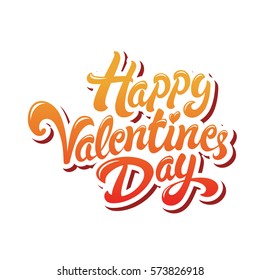 Happy Valentines Day hand drawn lettering design vector illustration. Perfect for advertising, poster, announcement, invitation, party, greeting card, bar, restaurant, menu.