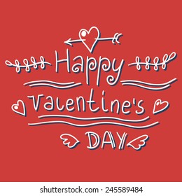 Happy Valentine's Day hand lettering. Valentine's Day typographical background. Vector Valentine greeting card.