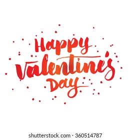 Happy valentines day hand lettering writing by brush in modern calligraphy style.