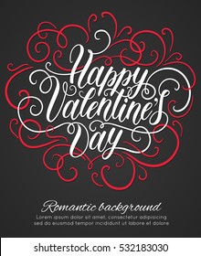 Happy Valentine's day hand lettering background. Can be used for websites, poster, printing, banner, greeting card. Vector illustration