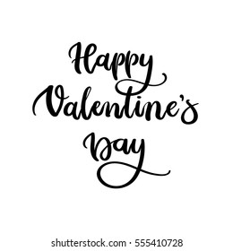 Happy Valentine's Day Hand Lettering Inscription. Valentine's Day Greeting Card. Modern Calligraphy. Vector Illustration.
