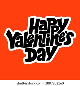 Happy Valentines day hand-drawn lettering typography. Quote about love for Valentines day and wedding. Text for social media, print, t-shirt, card, poster, gift, landing page, web design elements.