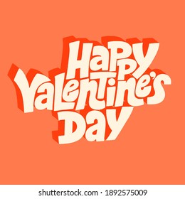 Happy Valentines day hand-drawn lettering typography. Quote about love for Valentines day and wedding. Text for social media, print, t-shirt, card, poster, gift, landing page, web design elements.