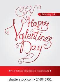 Happy Valentine's Day - handmade calligraphy. Vector illustration.