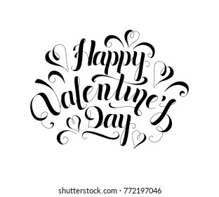 Happy Valentines Day handwritten calligraphy inscription for greeting card. Vector illustration