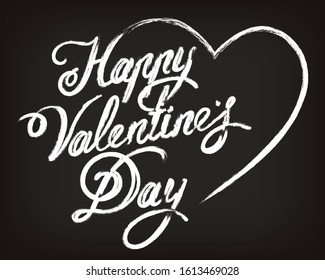 Happy Valentine's Day handwritten chalk lettering. Hand drawn Valentine's day card.