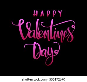 Happy Valentine's Day. handwritten lettering. Modern Calligraphy