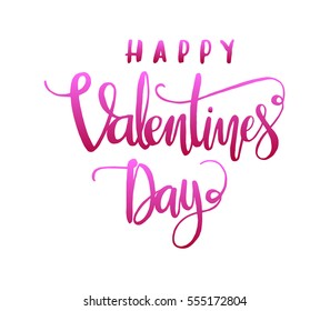 Happy Valentine's Day. handwritten lettering. Modern Calligraphy