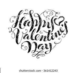 Happy Valentine's Day! Hand-written text in shape of heart. Sketch grunge pencil lettering isolated on white background. Vintage flourishes.