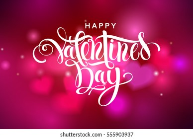 Happy valentines day handwritten text on blurred heart background. Vector illustration