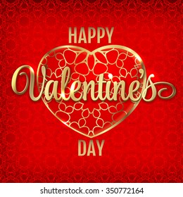Happy Valentine's Day Hearts Vector Illustration. Gold heart and lettering on red background