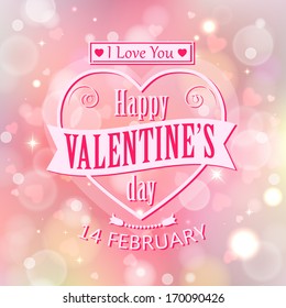 Happy Valentine's day  holiday typographical background with shining hearts and  blurred bokeh lights