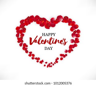 Happy Valentines day illustration. Beautiful heart of red rose petals and discription isolated on white