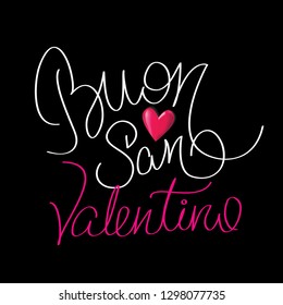 Happy Valentines Day. Italian language buon san Valentino modern calligraphy Lettering Greeting Card. Black Background. Hand Drawn Calligraphy. Lovely Poster. - Vector